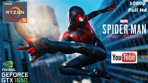 Spider Man Miles Morales Ryzen 5 GTX 1650 1080p Gameplay YouTube