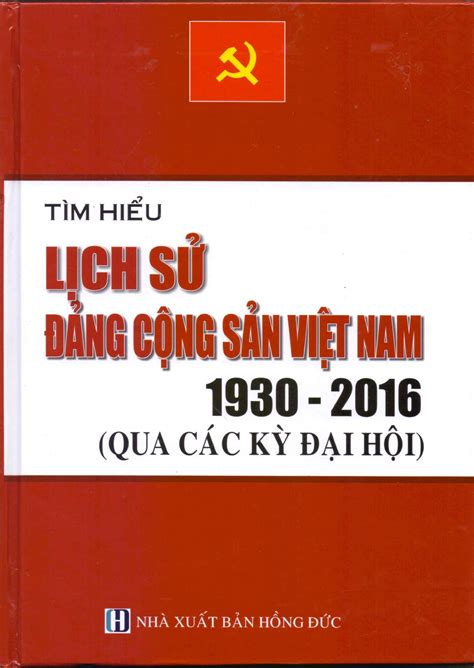 Tìm Hiểu Lịch Sử Đảng Cộng Sản Việt Nam - Lịch Sử Việt Nam Tác giả ...