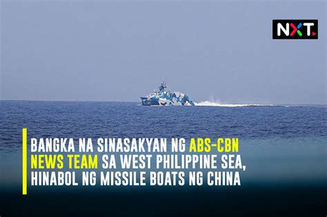 A Boat Carrying The Abs Cbn News Team In The West Philippine Sea Was