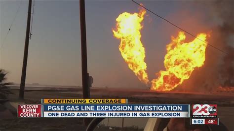 Pg And E Gas Line Explosion Investigation One Dead And Three Injured