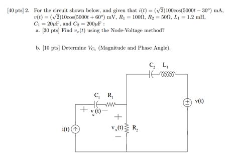 Solved For The Circuit Shown Below And Given That Chegg