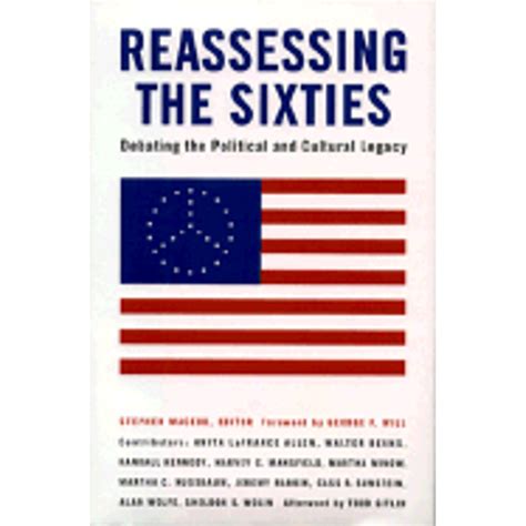 Pre-Owned Reassessing the Sixties: Debating Political and Cultural
