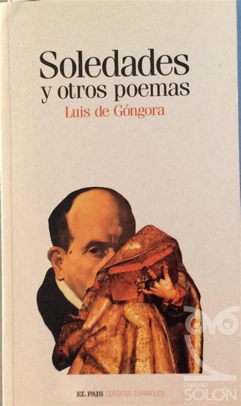 Soledades Y Otros Poemas De Luis De Gongora Y Argote Bien Tapa Blanda