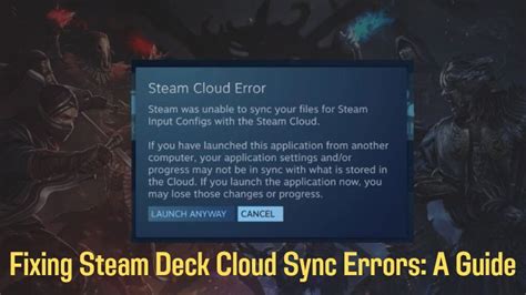 Fixing Steam Deck Cloud Sync Errors A Guide