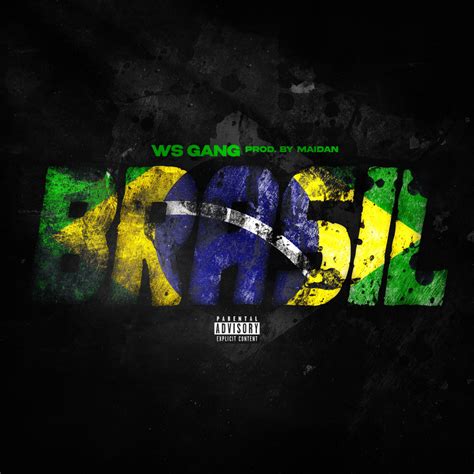 Ws Gang Brasil Lyrics Genius Lyrics