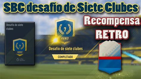 Como Hacer Sbc Desaf O De Siete Clubes F Cil Y Barato Recompensa