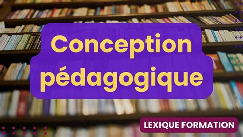 Conception pédagogique