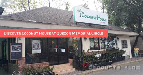 Discover Coconut House At Quezon Memorial Circle