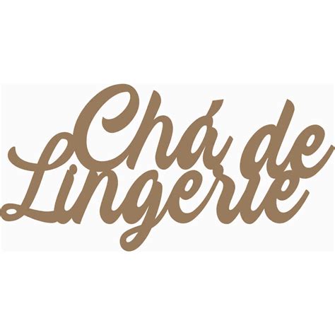 Palavra Ch De Lingerie Mdf Letreiro Festa X Cm Shopee Brasil