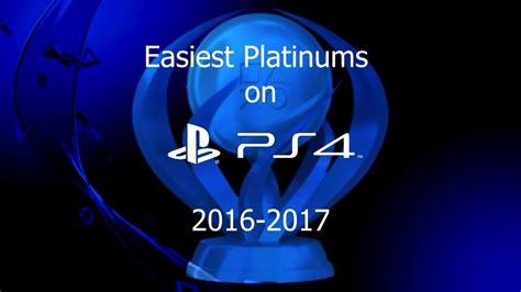 Easiest Platinum Games For Ps4 In 2016 2017 Part1 Youtube