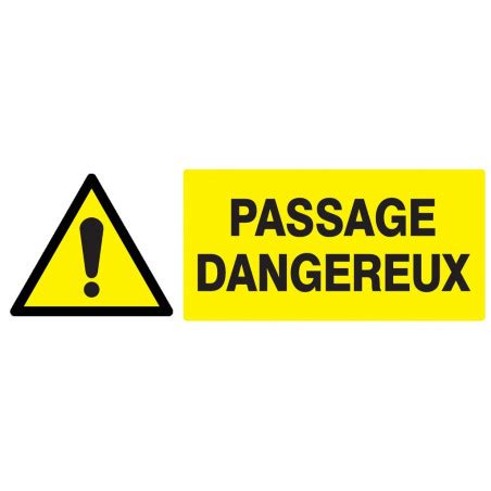 DANGER PASSAGE DANGEREUX 330x120MM NORMASIGN En ADHESIF Outillage