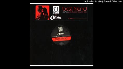 50 Cent Feat. Olivia - Best Friend (Remix Acapella) - YouTube