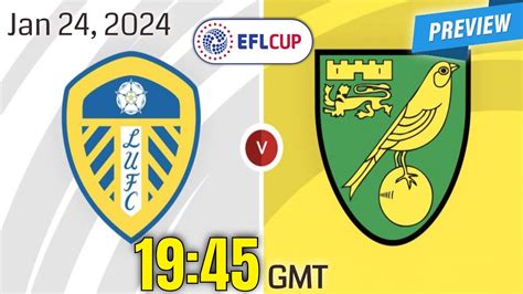 Efl Championship Leeds United Vs Norwich City Prediction Team