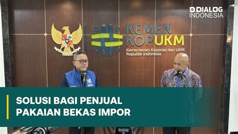 Mendag Dan Menkopukm Siapkan Solusi Atas Peredaran Pakaian Bekas Impor