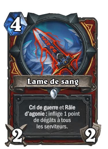 Lame De Sang Catalogue De Cartes De Hearthstone