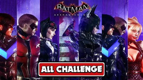 Batman Arkham Knight Gamplay All Challenge 1080p 60FPS PC YouTube