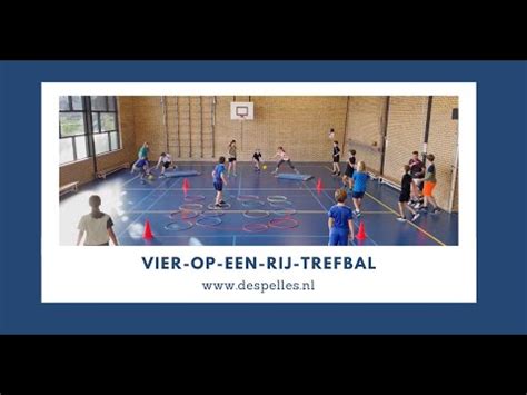 Vier Op Een Rij Trefbal In De Gymles De Spelles Despelles Nl