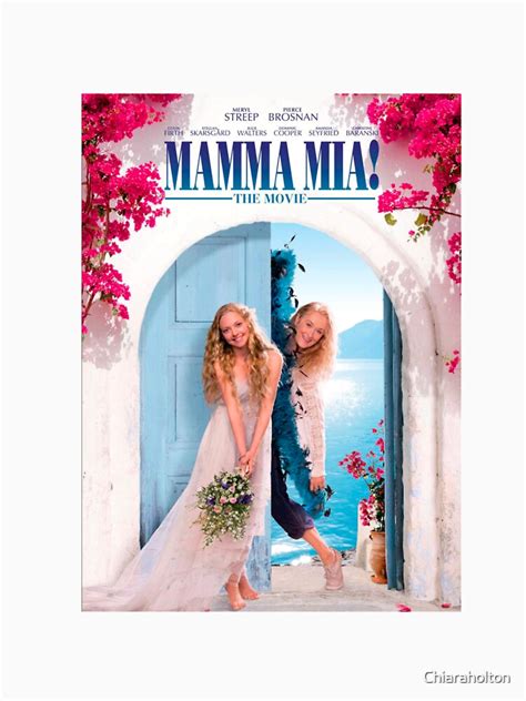 Mamma Mia Movie Poster T Shirt For Sale By Chiaraholton Redbubble