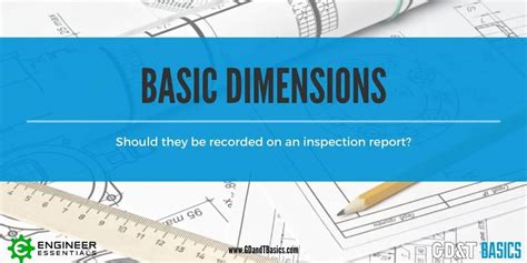 basic dimensions    report gdt basics