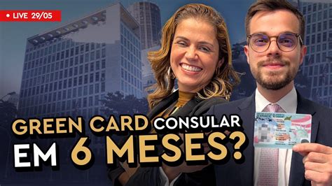 Poss Vel Conseguir Green Card Consular Em Apenas Meses Youtube