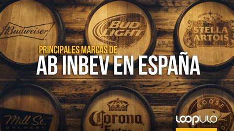 ¿Cuáles son las principales marcas de AB InBev en España? | Loopulo