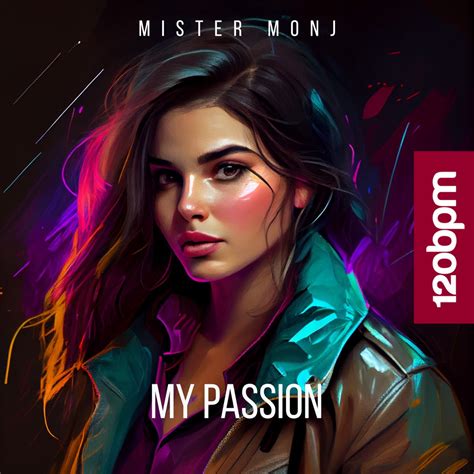 ‎my Passion Single By Mister Dj Monj On Apple Music