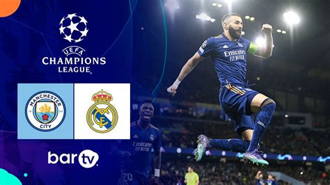 Resumen Manchester City Real Madrid Youtube