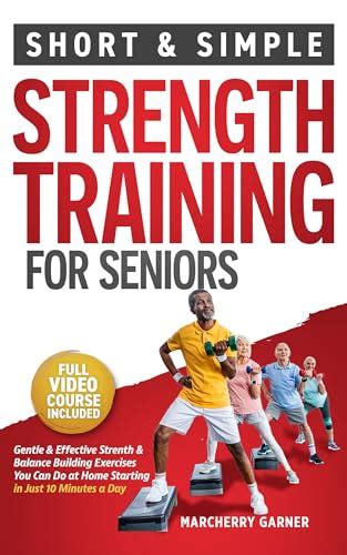 Strength Training For Seniors Over 60 Short Simple Muscle Balance