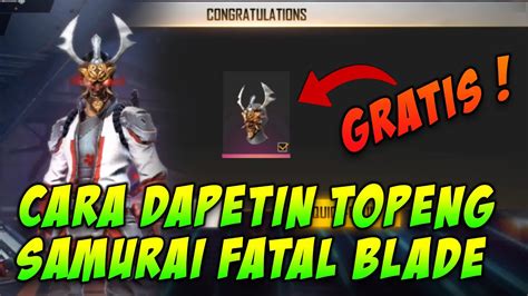 Ini Dia Cara Dapetin Topeng Samurai Gratis Di Event Fatal Blade Free