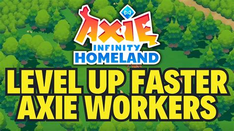 LEVEL UP FASTER In AXIE INFINITY HOMELAND YouTube