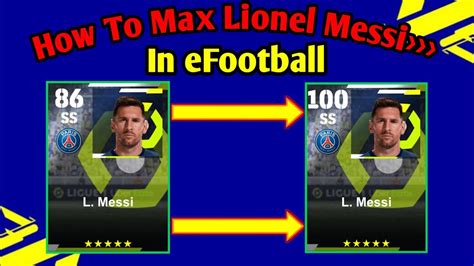 How To Train Lionel Messi Max Level In EFootball 2023 How To Max L