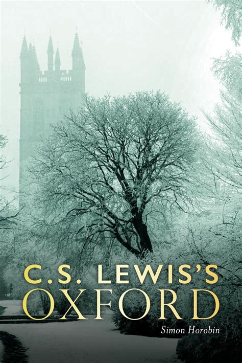 notes from the fallen: C.S. Lewis's Oxford (Simon Horobin)