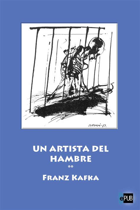 Leer Un Artista Del Hambre De Franz Kafka Libro Completo Online Gratis