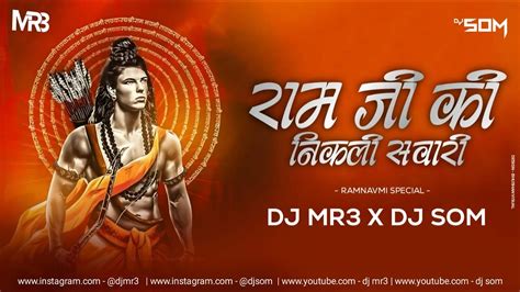 Ram Ji Ki Nikli Sawari Smashup DJ MR3 X DJ SOM 150bpm Ram