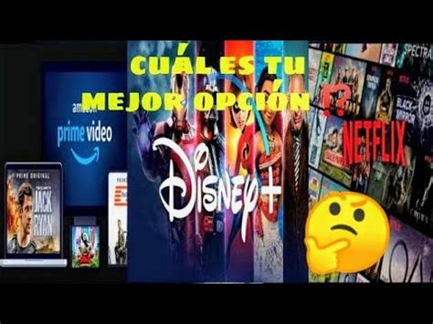 Cual Es La Mejor Plataforma Netflix Amazon Disney Youtube