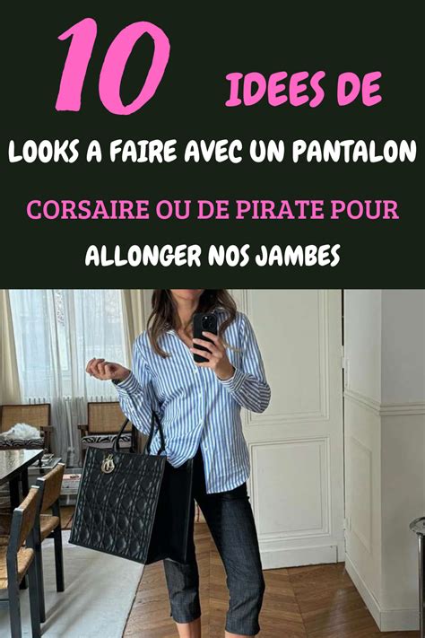 Looks Avec Un Pantalon Corsaire Pour Paraitre Plus Grande