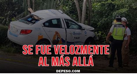 Taxista Muere Prensado Al Impactarse Contra Rbol En Chetumal