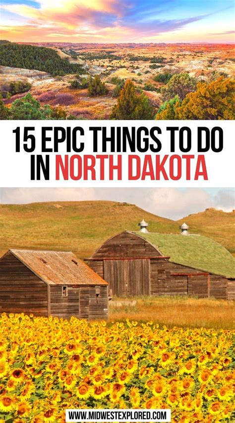 15 Epic Things To Do In North Dakota North Dakota Vacation North