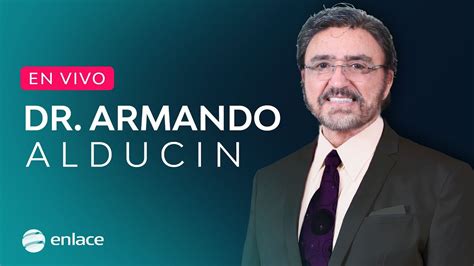 En Vivo Dr Armando Alducin Los Misterios De La Biblia Enlace Tv