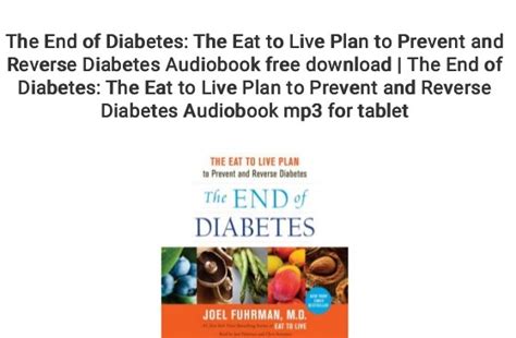 Covid Days Read The End Of Diabetes The Eat To Live Plan To