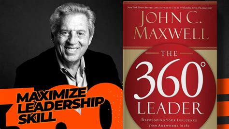 The 360 Degree Leader Maximize Your Leadership Skill John C Maxwell Youtube