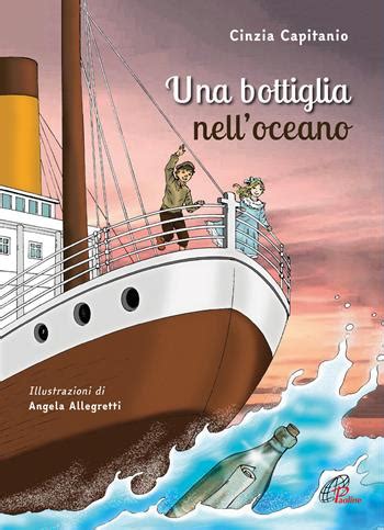 Una Bottiglia Nell Oceano Cinzia Capitanio Libro Paoline Editoriale