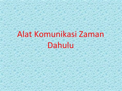 Alat Komunikasi Kuno