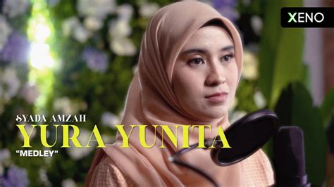 Yura Yunita Medley Syada Amzah Cadasings Youtube