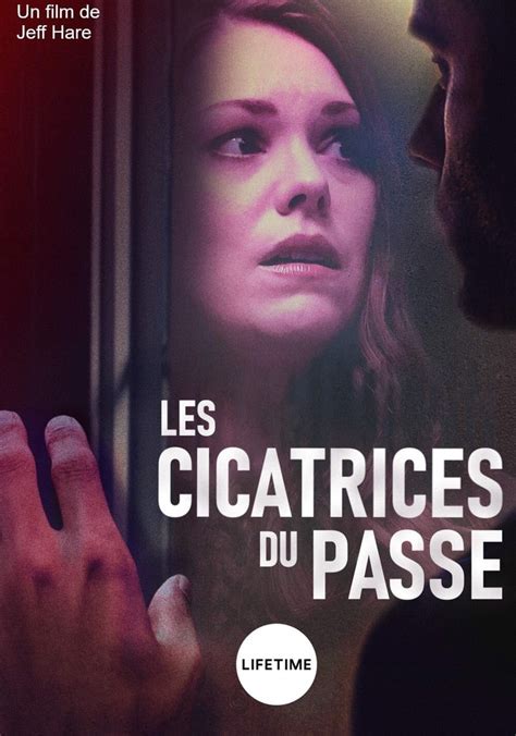 Regarder Les Cicatrices Du Pass En Streaming