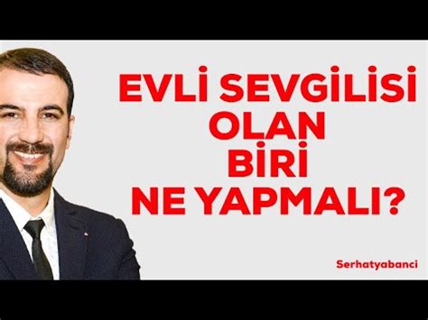 Evl Sevg L S Olan Ne Yapmali Youtube