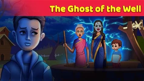 The Ghost Of The Well English Horror Animated Stories Animated