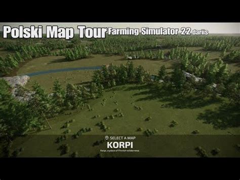 Korpi Polski Map Tour K Konsole Farming Simulator Ps Youtube