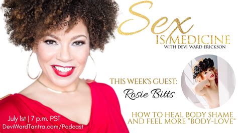 How To Heal Body Shame And Feel More Body Love Sex Is Medicine