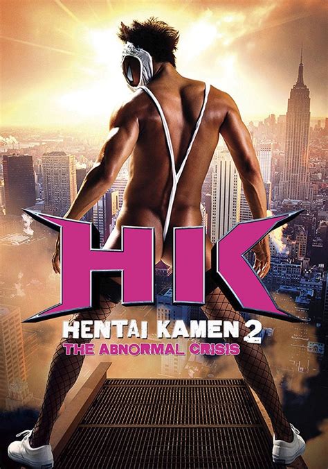 Hentai Kamen 2 The Abnormal Crisis Streaming